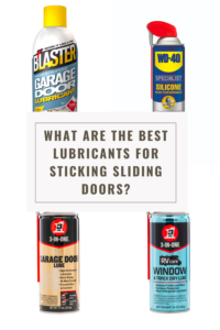 best lubricants for sticking sliding doors?