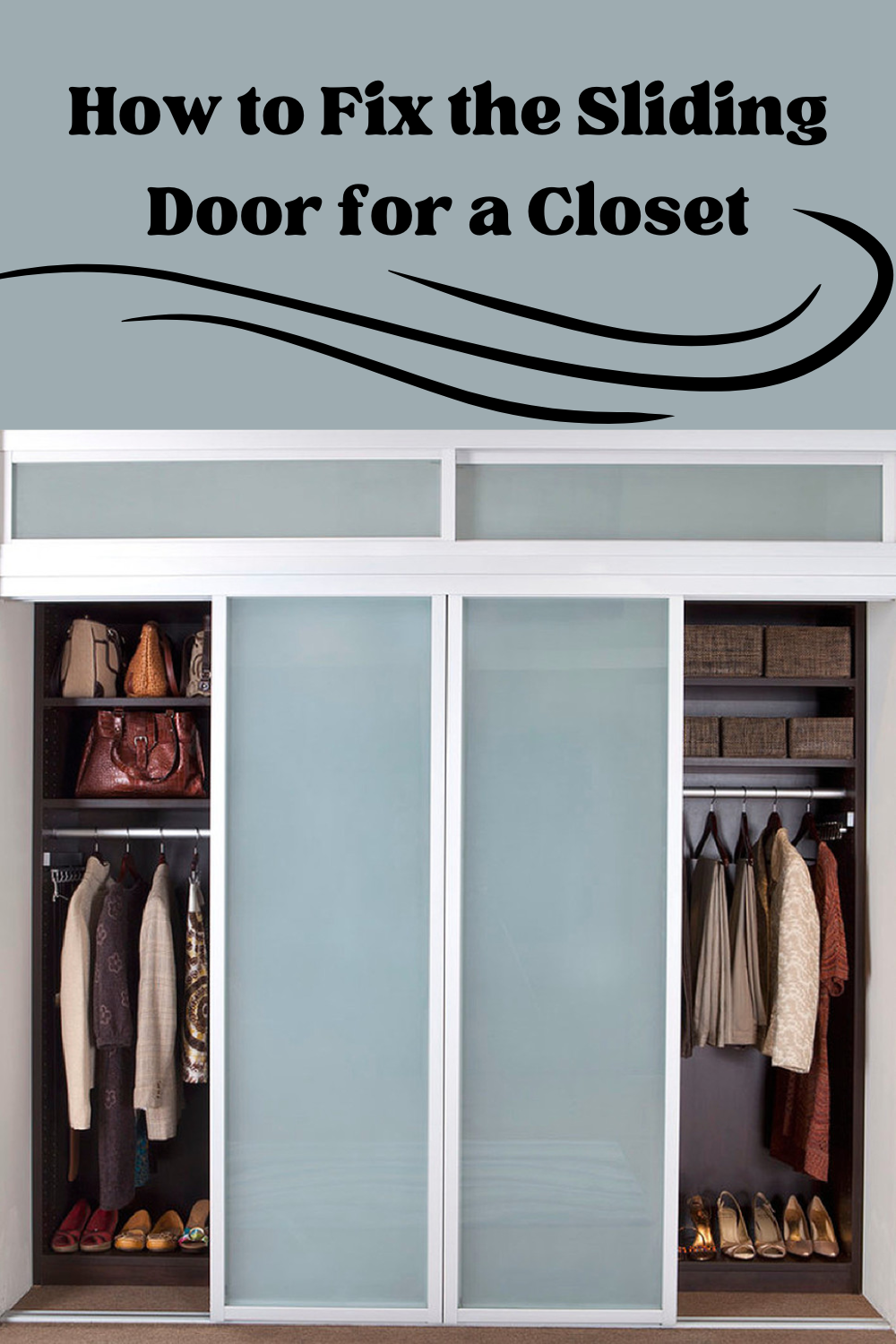 How to Fix the Sliding Door for a Closet